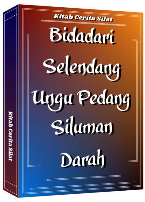 Bidadari Selendang Ungu Pedang Siluman Darah Sumpah Si Durjana Pedang