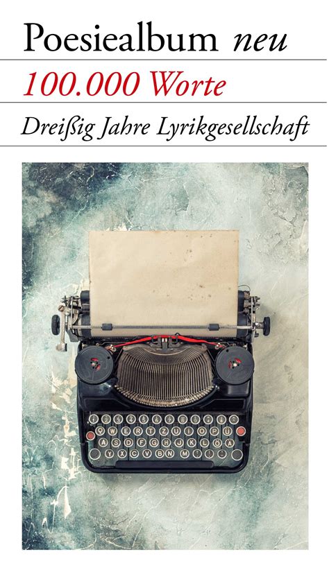 Poesiealbum Neu Worte Lyrikgesellschaft De