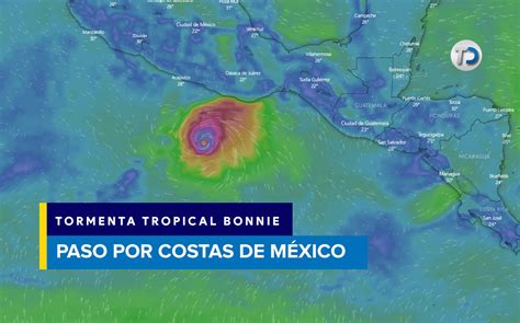 Tormenta Tropical Bonnie Se Dirige A La Costa Sur De M Xico Telediario