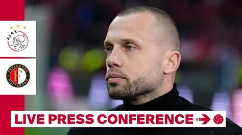 Live Persconferentie John Heitinga Ajax Feyenoord Youtube