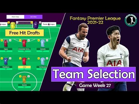 Fpl Game Week Team Selection Free Hit Drafts Fantasy Premier