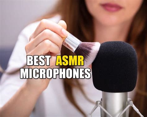 Best Microphones For Asmr Complete Guide