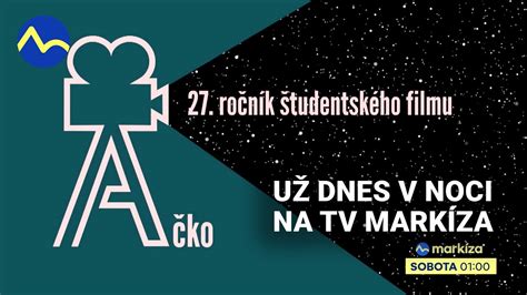 Festival Ko U Dnes V Noci O Na Tv Mark Za Tudentsk Film