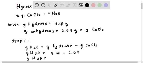 SOLVED: A hydrate of copper(II) chloride has the following formula ...