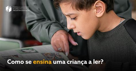Google Me Ensina A Ler - Como se ensina uma criança a ler?