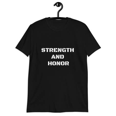 Strength And Honor T Shirt Inspirational Shirt Motivational Etsy