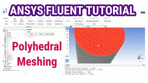 Ansys Fluent Tutorial Polyhedral Meshing In Ansys Fluent Step By Step Procedure Youtube