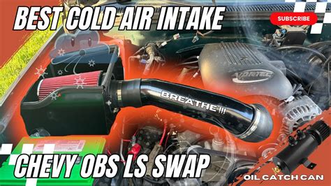 Best Cold Air Intake Chevy OBS LS Swap YouTube