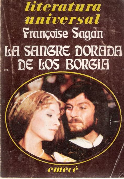 Francoise Sagan La Sangre Dorada De Los Borgia Books The Borgia