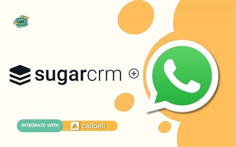 C Mo Conectar Whatsapp A Sugarcrm Callbell