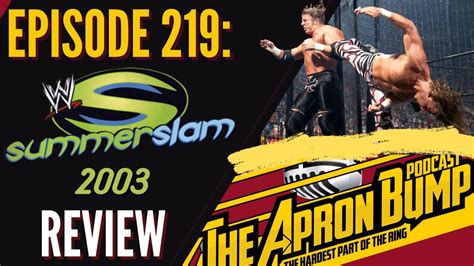 Wwe Summerslam Review The Apron Bump Podcast Ep Youtube