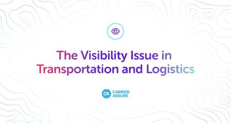 Lack Of Freight Carrier Visibility The Consequences