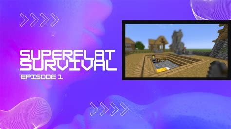 superflat survival episode  youtube
