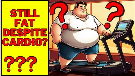 Getting Fatter By These Cardio Mistakes Youtube