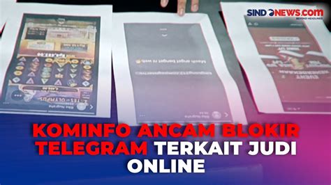 Kominfo Ancam Blokir Telegram Terkait Judi Online Sudah Layangkan