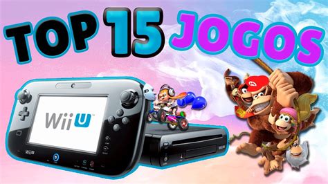 TOP 15 MELHORES JOGOS DE NINTENDO WII U YouTube