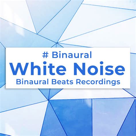 Binaural White Noise Album De Binaural Beats Recordings Spotify