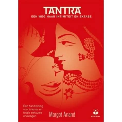 Tantra Een Weg Naar Intimiteit En Extase Spirituele Winkel