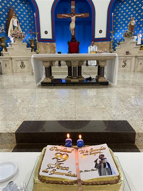 Celebra O Anos De Sacerd Cio De Padre M Rcio Nossa Senhora Da