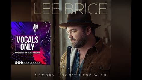 Lee Brice Memory I Dont Mess With Vocals Made With Youtube