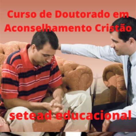 Curso de Doutorado em Aconselhamento Cristão PORTAL SETEAD EDUCACIONAL