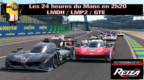 Automobilista Les Heures Du Mans En Lmdh Lmp Mode Gte