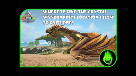 Ark Crystal Wyvern Nest Locations And How To Raise A Crystal Wyvern