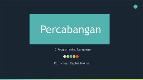 Percabangan Bahasa C Dasar Pemrograman 2 Lab Ti Youtube