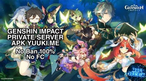 Genshin Impact Private Server Yuuki Me Ps Mod Youtube