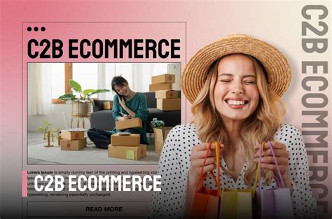 What is C2B E commerce? Definition & Benefits - CanhCam