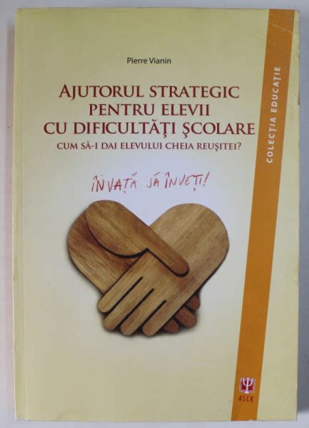 AJUTORUL STRATEGIC PENTRU ELEVII CU DIFICULTATI CUM SA I DAI