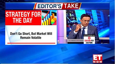 Stock Market Nikunj Dalmia Lays Out Strategy For The Day Editor S