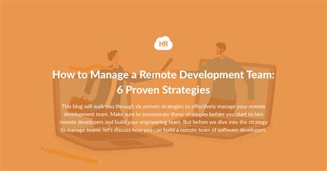 How To Manage A Remote Development Team Proven Strategies Hr Cloud