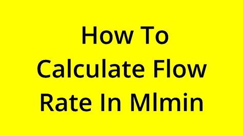 Solved How To Calculate Flow Rate In Mlmin Youtube