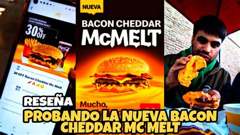 Probando La Nueva Bacon Cheddar Mc Melt De Mcdonalds Rese A Vlog