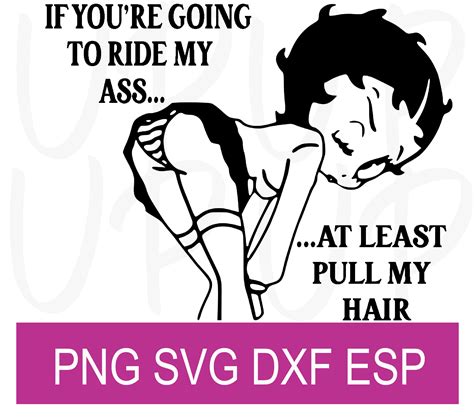 If You Re Going To Ride My Ass At Least Pull My Hair Digital Design SVG