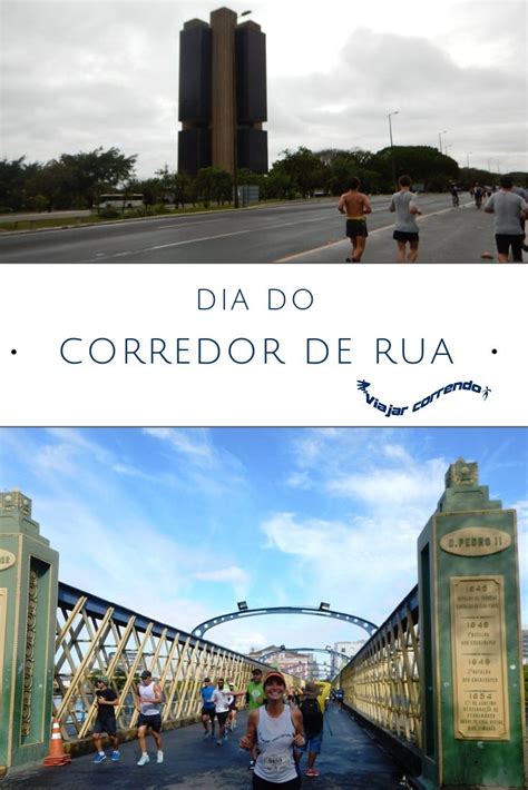 Dia Do Corredor De Rua Corrida De Rua Por Que Existe O Dia Do