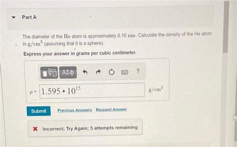 Solved Part A The Diameter Of The He Atom Is Approximately