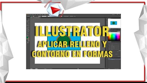 Illustrator Aplicar Relleno Y Contorno En Formas Youtube