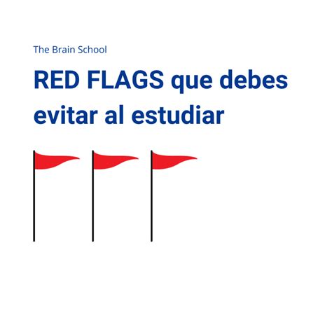 Identificando Las RED FLAGS En Tu Experiencia Universitaria The Brain