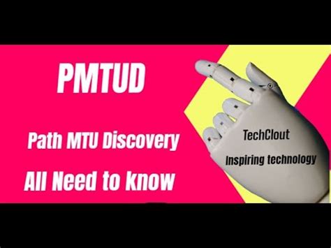 Maximizing Network Performance With PMTUD Path MTU Discovery