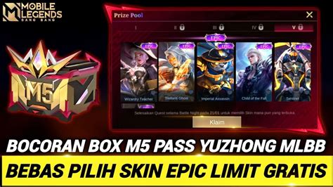 Bebas Pilih Skin Epic Limited Gratis Bocoran Box M Pass Yuzhong