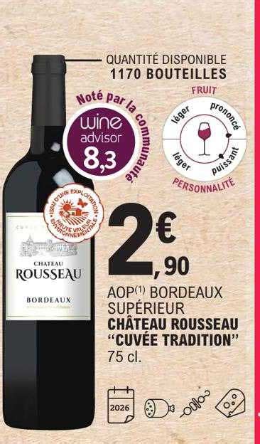 Promo Aop Bordeaux Sup Rieur Ch Teau Rousseau Cuv E Tradition Chez E