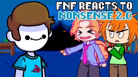 Friday Night Funkin Reacts To NONSENSE 2 0 XKochanx FNF REACTS