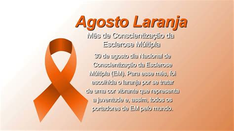 Agosto Laranja M S De Conscientiza O Da Esclerose M Ltipla Youtube