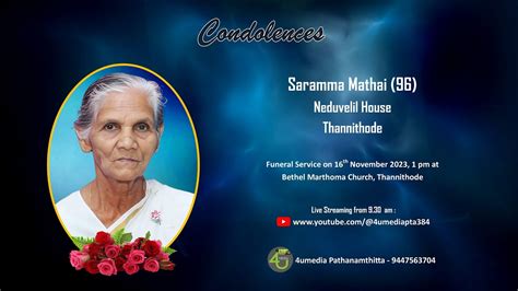 Funeral Service Live Streaming Of Saramma Mathai 96 Neduvelil House