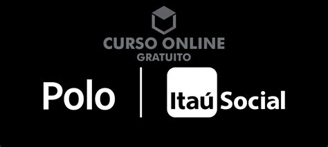 Ita Social Oferece Mais De Cursos Gratuitos Online Slz Empregos