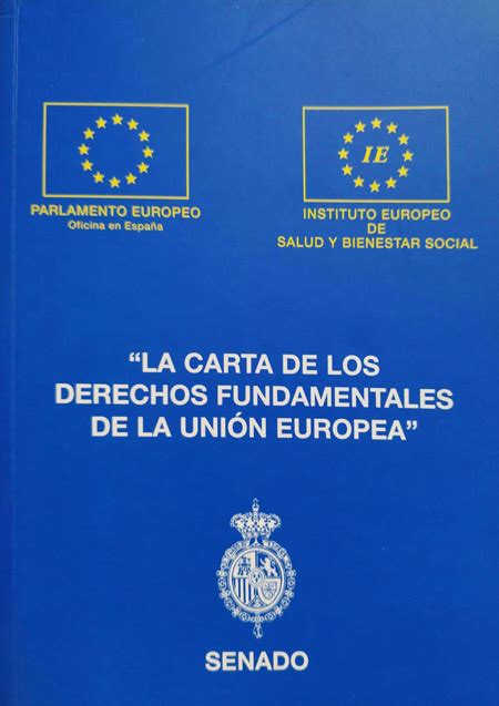 La Carta De Derechos Fundamentales De La Uni N Europea