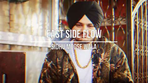 East Side Flow Song 2022 Sidhu Moose Wala Slowandreverb Aj Music Offical The Legend Rip Youtube