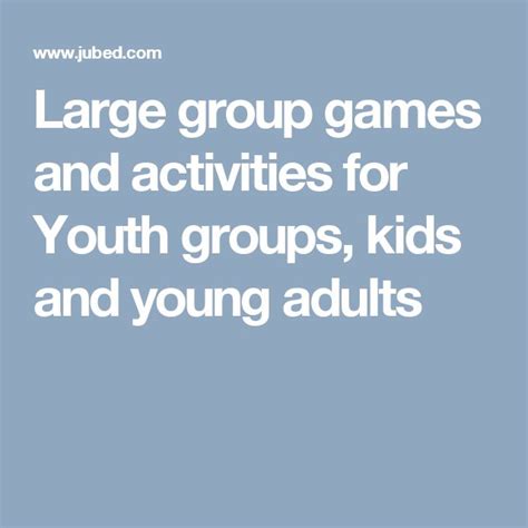 Large Group Games and Activities for Youth Groups